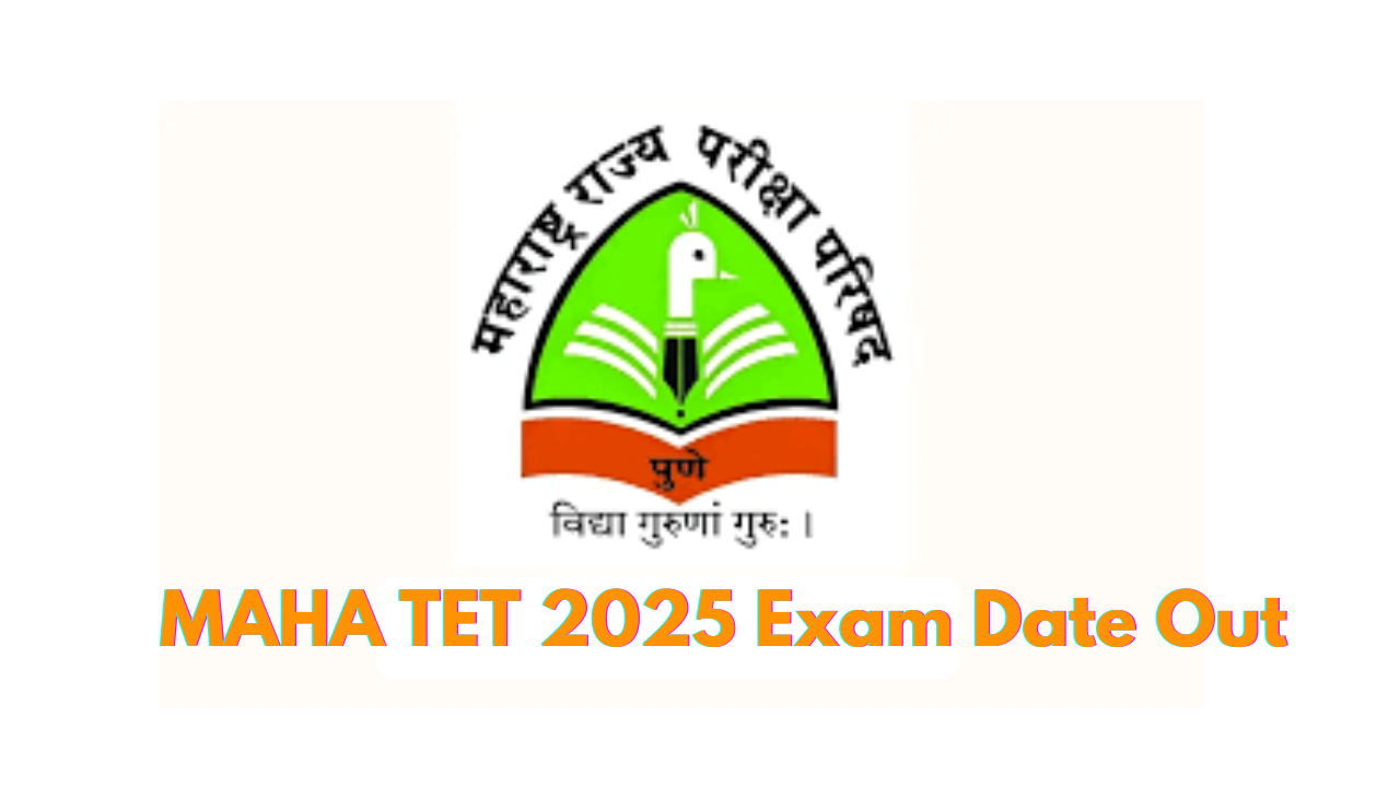 MAHA TET 2025 Exam Date