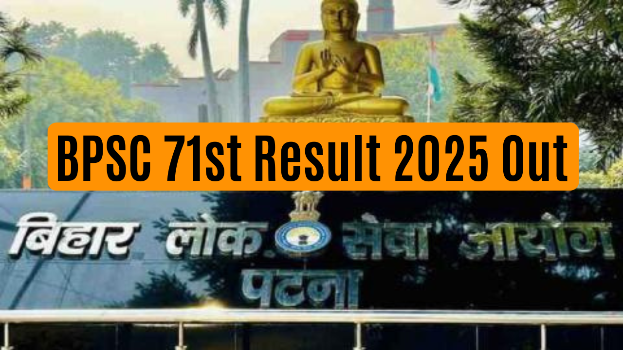 BPSC 71st Result 2025 Out
