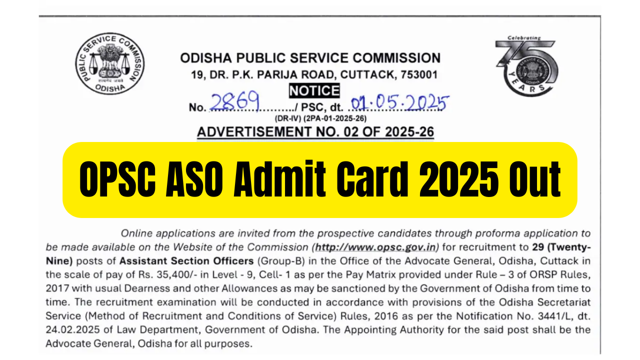 OPSC ASO Admit Card 2025 Out